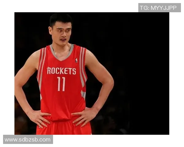 火箭队重塑传奇姚明的篮球之路与未来发展展望